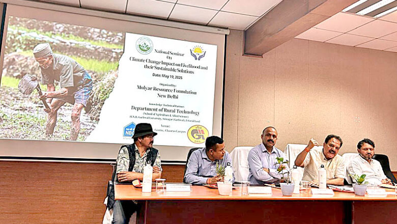 मोल्यार रिसोर्स फाउंडेशन ने जलवायु परिवर्तन पर किया एक दिवसीय राष्ट्रीय संगोष्ठी का आयोजन