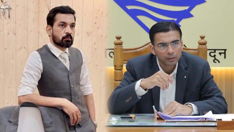 उत्तराखंड प्रशासन में बड़ा फेरबदल: डॉ. आशीष चौहान होंगे देहरादून के नए जिलाधिकारी, सचिव नियोजन बने सविन बंसल
